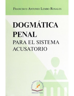 Imagen de producto Dogmática Penal Para el Sistema Acusatorio