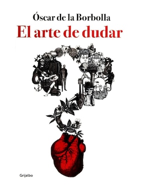 El Arte De Dudar