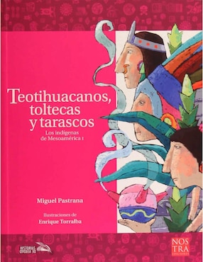 Imagen de producto Teotihuacanos, Toltecas y Tarascos