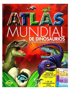 Atlas Mundial De Dinosaurios Y Otros Animales Fascinantes