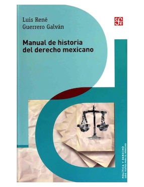 Manual De Historia Del Derecho Mexicano