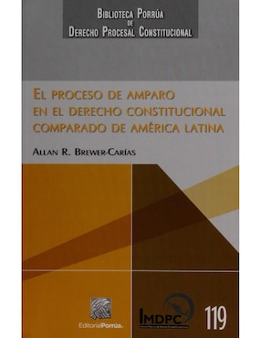 Imagen de producto Revista El Proceso De Amparo En El Derecho Constitucional Comparado De América Latina