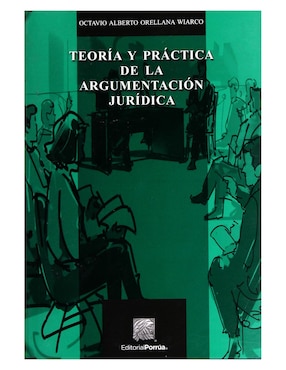 Teoría Y Práctica De La Argumentación Jurídica