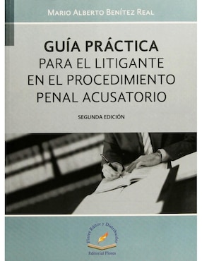 Revista Guia Practica Para El Litigante En El Procedimiento Penal Acusatorio