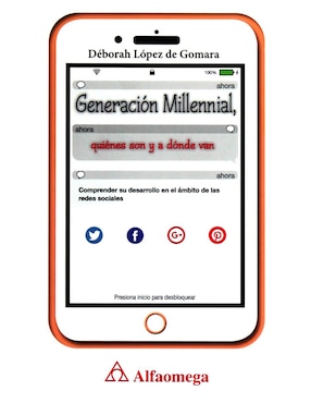 Revista Generación Millennial, Quiénes Son Y A Dónde Van