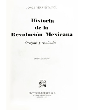 Historia De La Revolución Mexicana