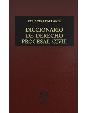 Diccionario De Derecho Procesal Civil