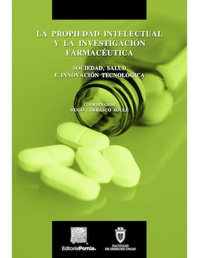 Propiedad Intelectual Y La Investigación Farmacéutica