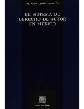 Libro El Sistema De Derecho De Autor En México