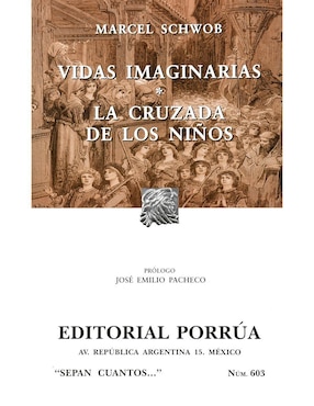 Vidas Imaginarias · La Cruzada De Los Niños