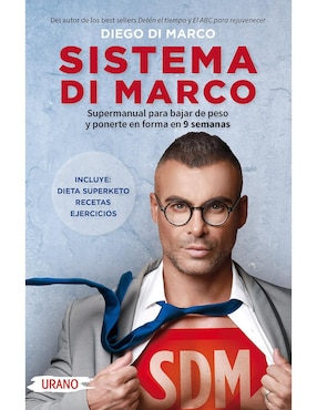 Sistema Di Marco: Super manual para bajar de peso y ponerte en forma en 9 semanas