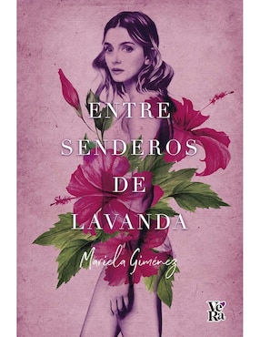Libro Entre Senderos de Lavanda de Giménez Mariela