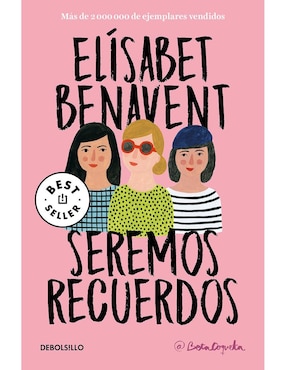 Seremos recuerdos