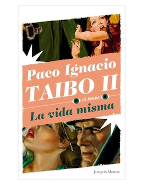 La vida misma