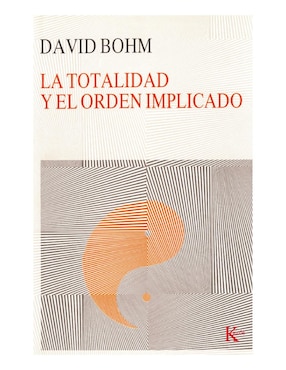 Imagen de producto Libro La totalidad y el orden implicado