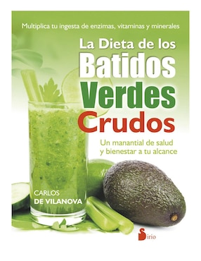 La Dieta De Los Batidos Verdes Crudos