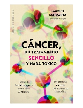 Cáncer, Un Tratamiento Sencillo Y Nada Tóxic