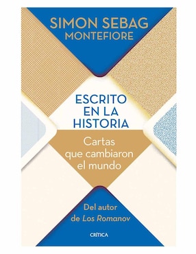 Escrito En La Historia: Cartas Que Cambiaron El Mundo