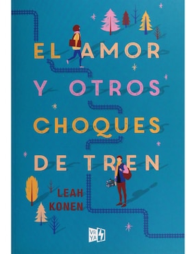 El Amor Y Otros Choques De Tren