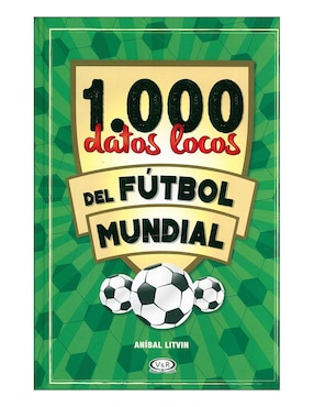 Libro 1.000 datos locos futbol mundial