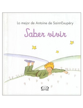 Saber Vivir, Principito