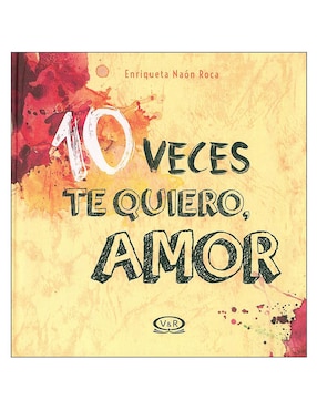 10 Veces Te Quiero, Amor