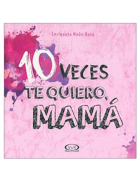 Libro 10 veces te quiero mama