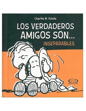 Los Verdaderos Amigos Son... Inseparables