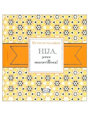 Libro Hija ¡eres maravillosa!