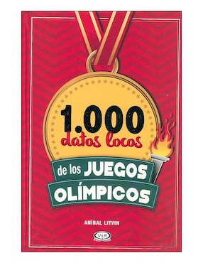 1.000 Datos Locos De Los Juegos Olímpicos