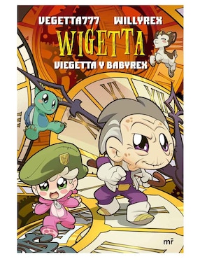 Imagen de producto Libro Wigetta: Viegetta y Babyrex de Vegetta777