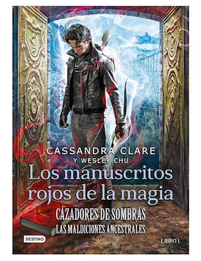 Cazadores De Sombras: Los Manuscritos Rojos De La Magia