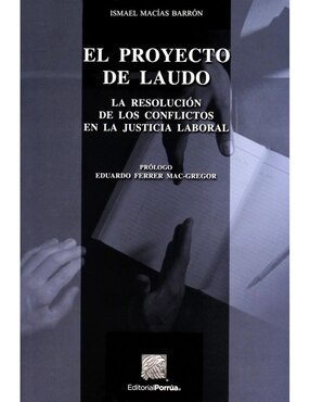 Imagen de producto Libro El Proyecto de Laudo de Ismael Macías Barrón