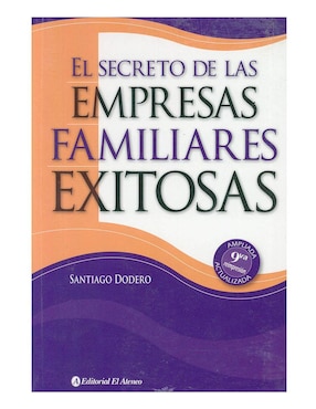 El Secreto De Las Empresas Familiares Exitosas