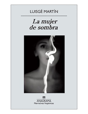 La Mujer De Sombra