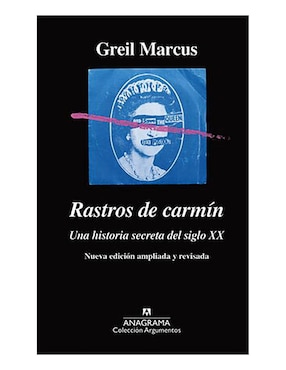 Rastros De Carmín Una Historia Secreta Del Siglo XX