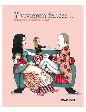 Y Vivieron Felices…