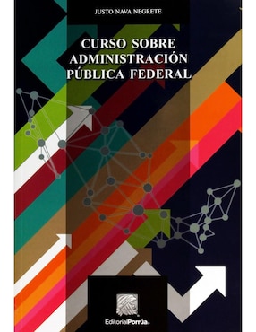 Imagen de producto Libro Curso Sobre Administración Pública Federal de Justo Nava Negrete