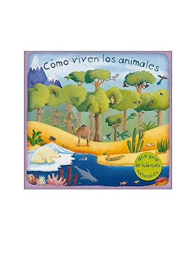 Cómo Viven Los Animales (libro Desplegable)