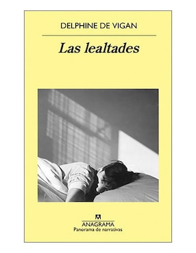 Imagen de producto Libro Lealtades, Las de Delphine de Vigan