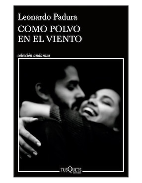 Imagen de producto Libro Como Polvo En El Viento de Padura Leonardo
