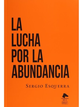 Imagen de producto Libro La Lucha Por La Abundancia