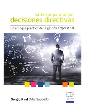 Criterios Para Tomar Decisiones Directivas