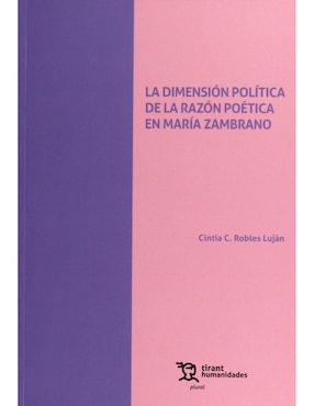 La Dimensión Política De La Razón Poética En María Zambrano