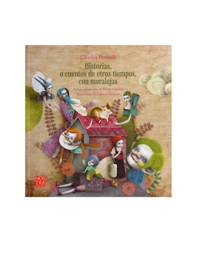 Libro Historias, O Cuentos De Otros Tiempos, Con Moralejas