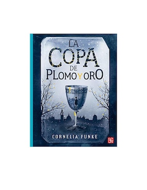 Libro La copa de plomo y oro