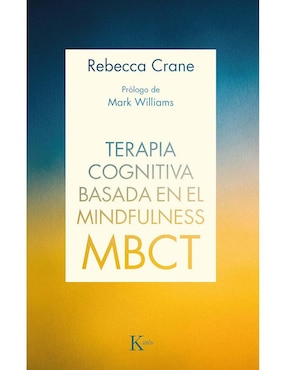 Terapia Cognitiva Basada En El Mindfulness - MBCT