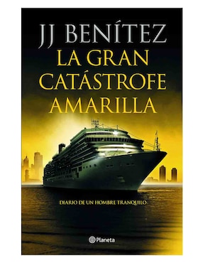 Imagen de producto Libro La Gran Catástrofe Amarilla de Benitez J. J