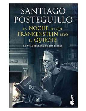 La Noche en que Frankenstein Leyó El Quijote