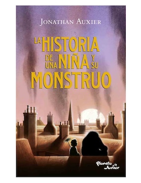 Imagen de producto Libro La historia de Una Niña y Su Monstruo de Auxier Jonathan